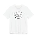 Unisex Survive & Repeat