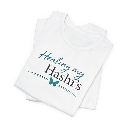 Unisex Healing My Hashi’s